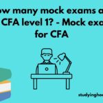 How many mock exams are for CFA level 1? - Mock exams for CFA