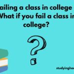 Failing a class in college - What if you fail a class in college?