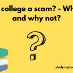 Is college a scam? - Why and why not?