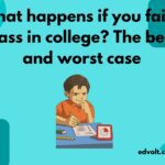 What happens if you fail a class in college? The best and worst case