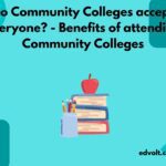 Do Community Colleges accept everyone? - Benefits of attending Community Colleges