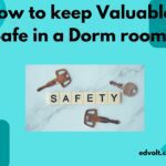 How to keep Valuables Safe in a Dorm room? (6 Easy Tips)
