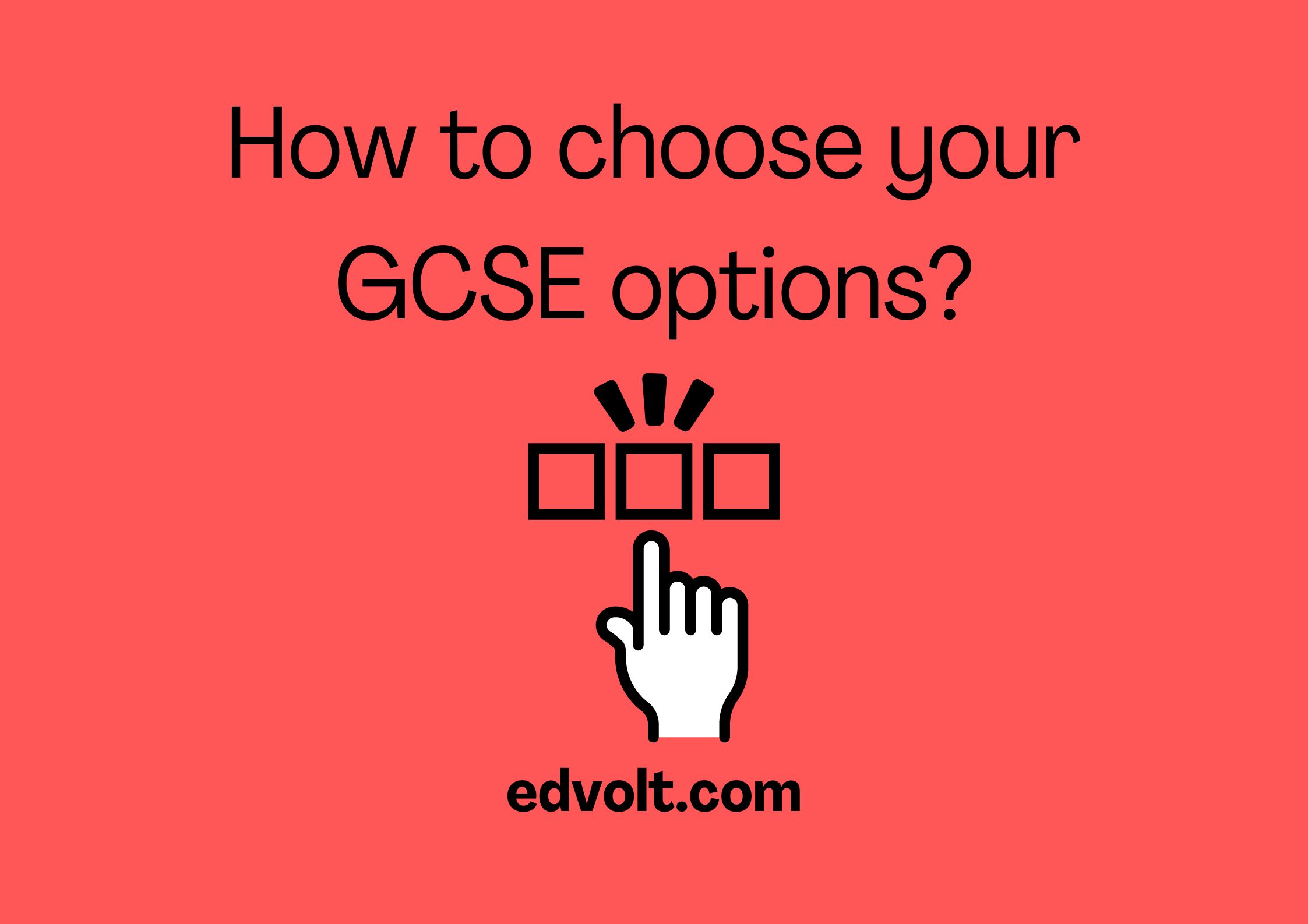 How to choose your GCSE options?