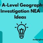 5+ A-Level Geography Investigation NEA Ideas