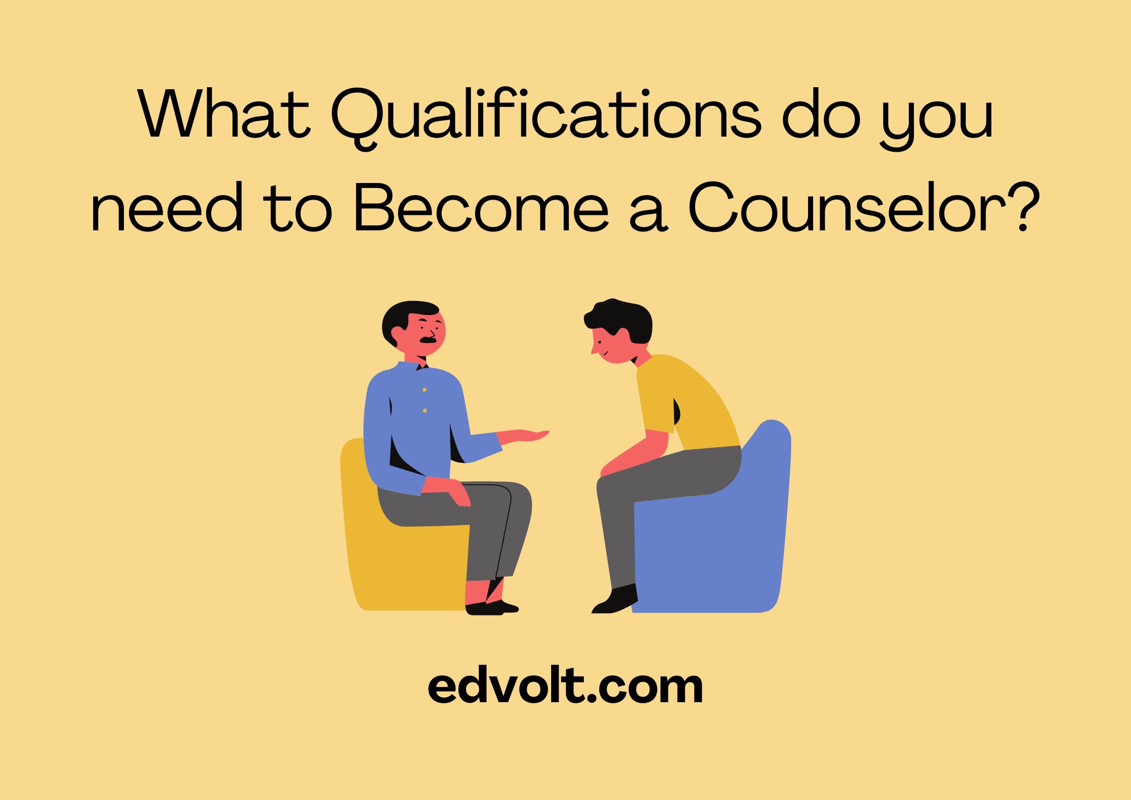 What Qualifications do you need to Become a Counselor?