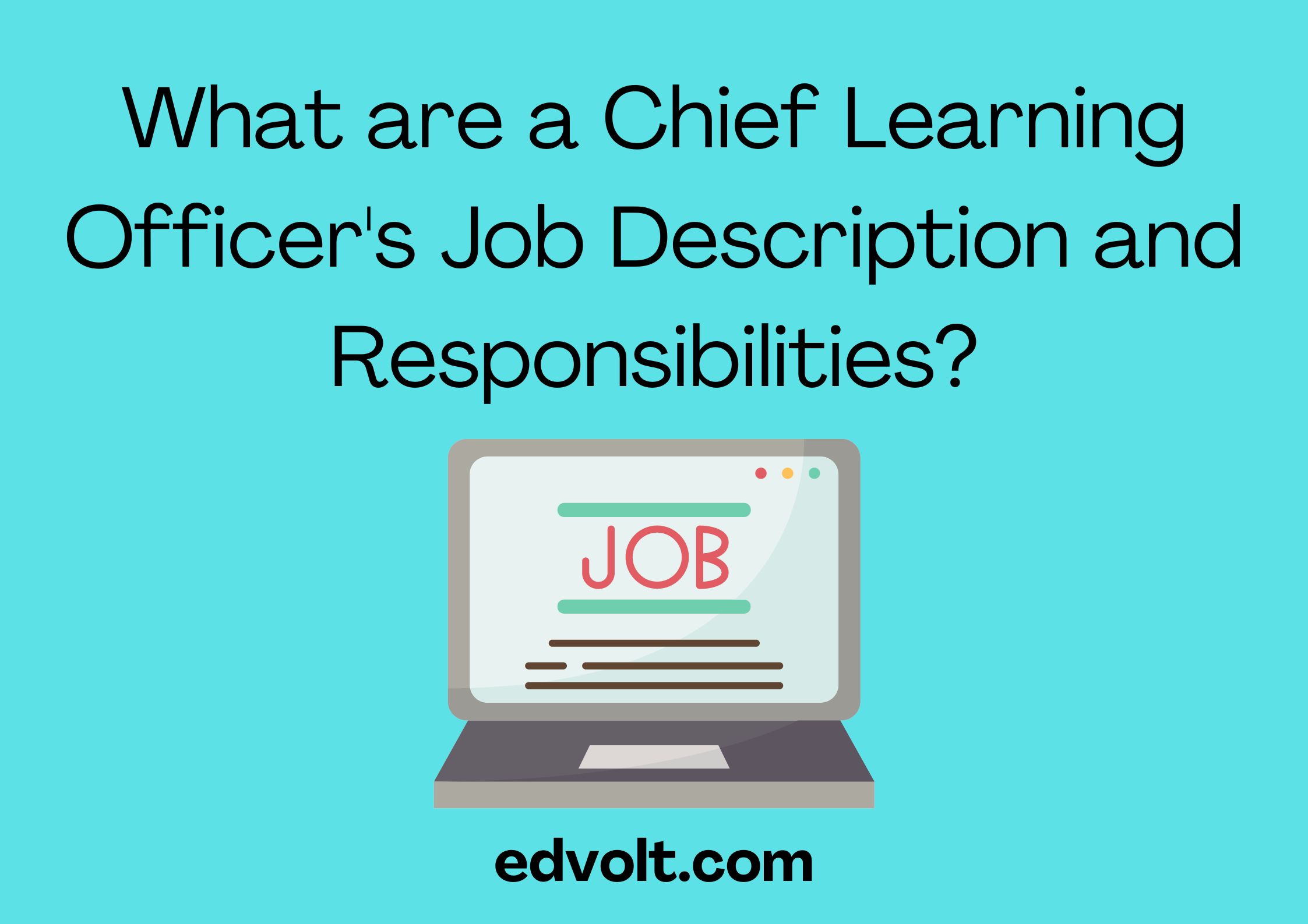 What are a Chief Learning Officer's Job Description and Responsibilities?