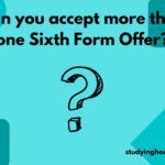 Can you accept more than one Sixth Form Offer?