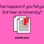 What Happens If  You Fail Your 3rd Year At University? (Can You Retake It?)