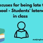 Excuses for being late to school - Students' lateness in class  