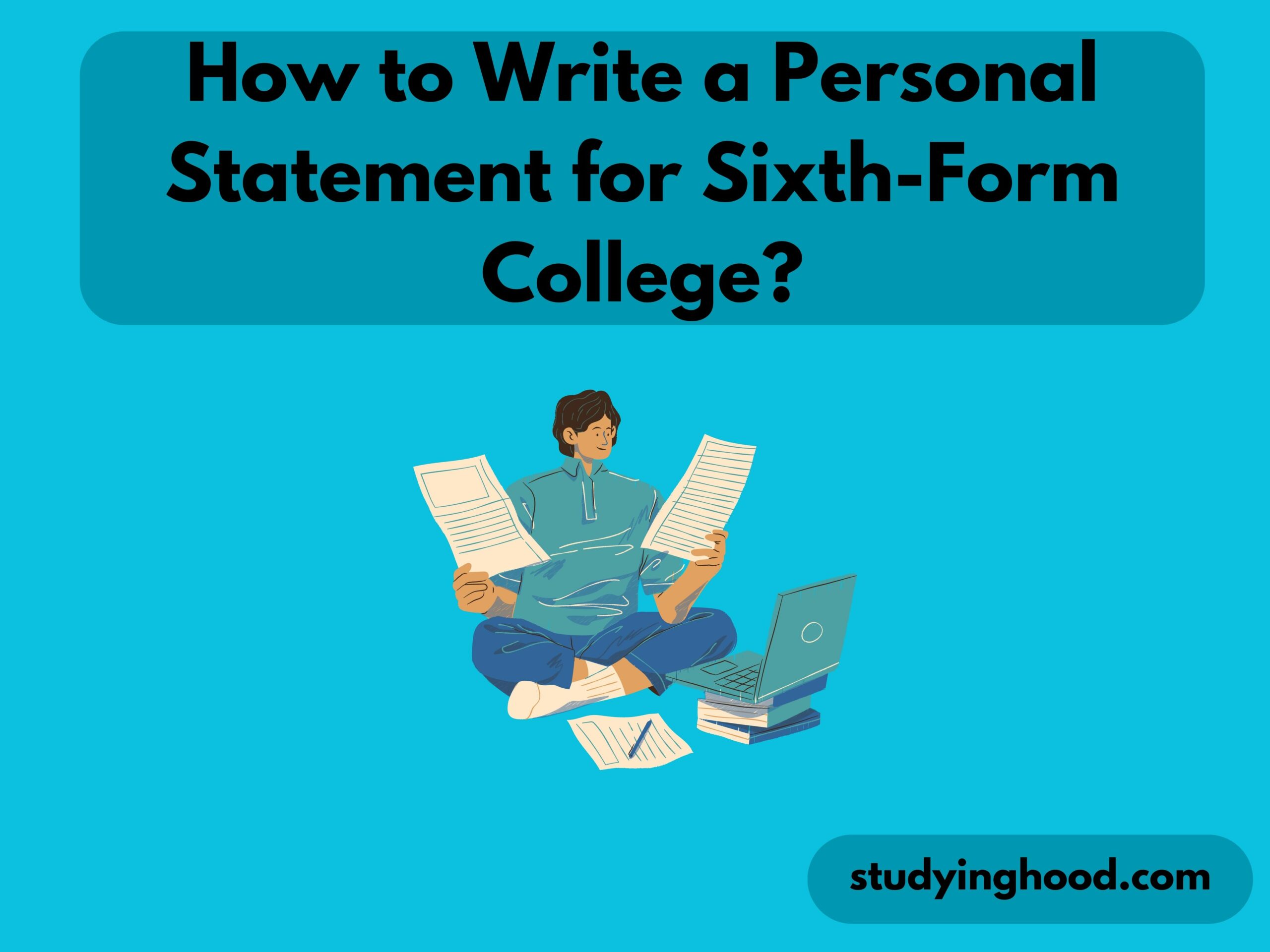 How to Write a Personal Statement for Sixth-Form College
