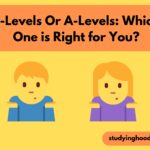 T-Levels Or A-Levels: Which One is Right for You?