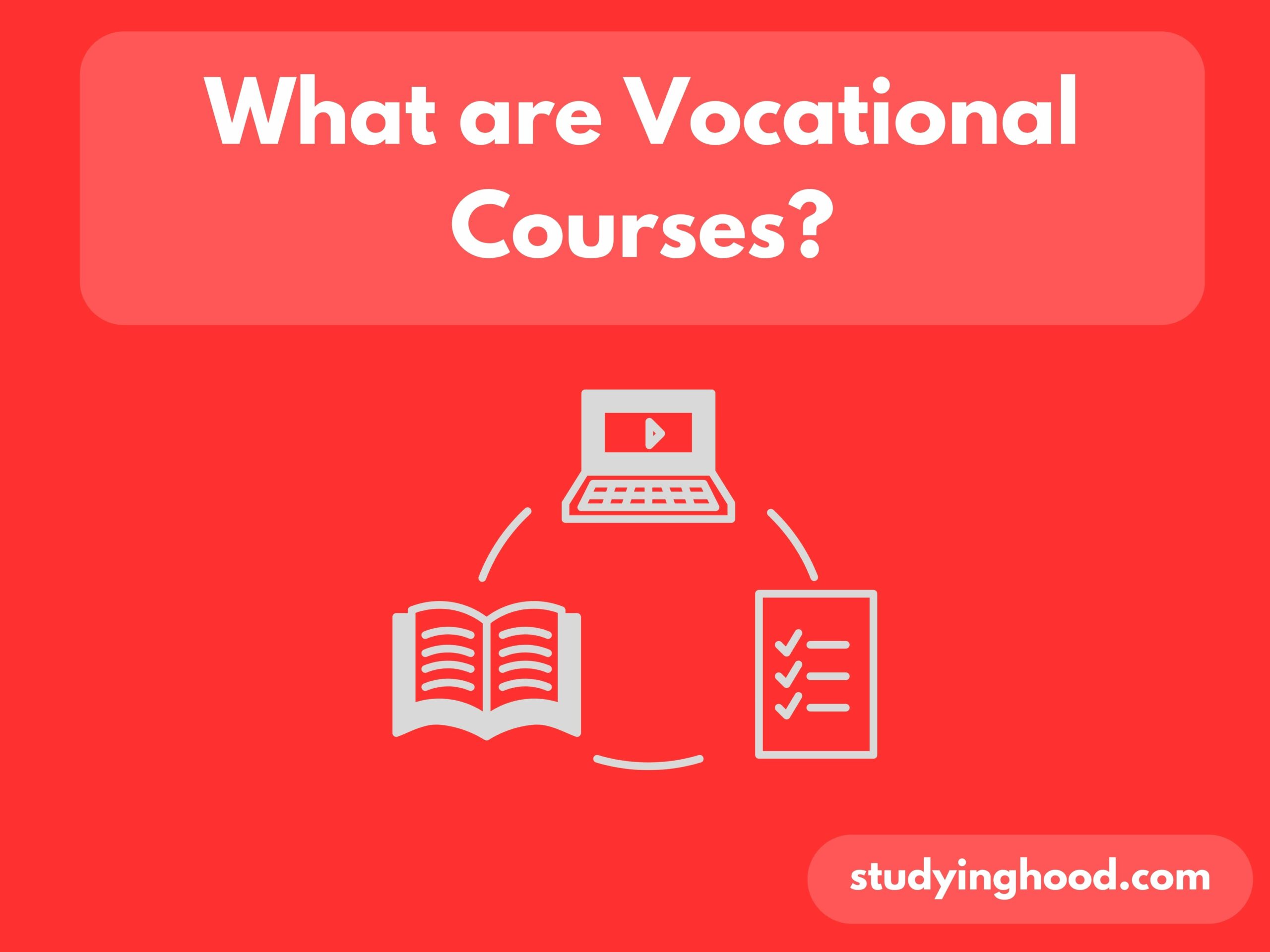 What are Vocational Courses