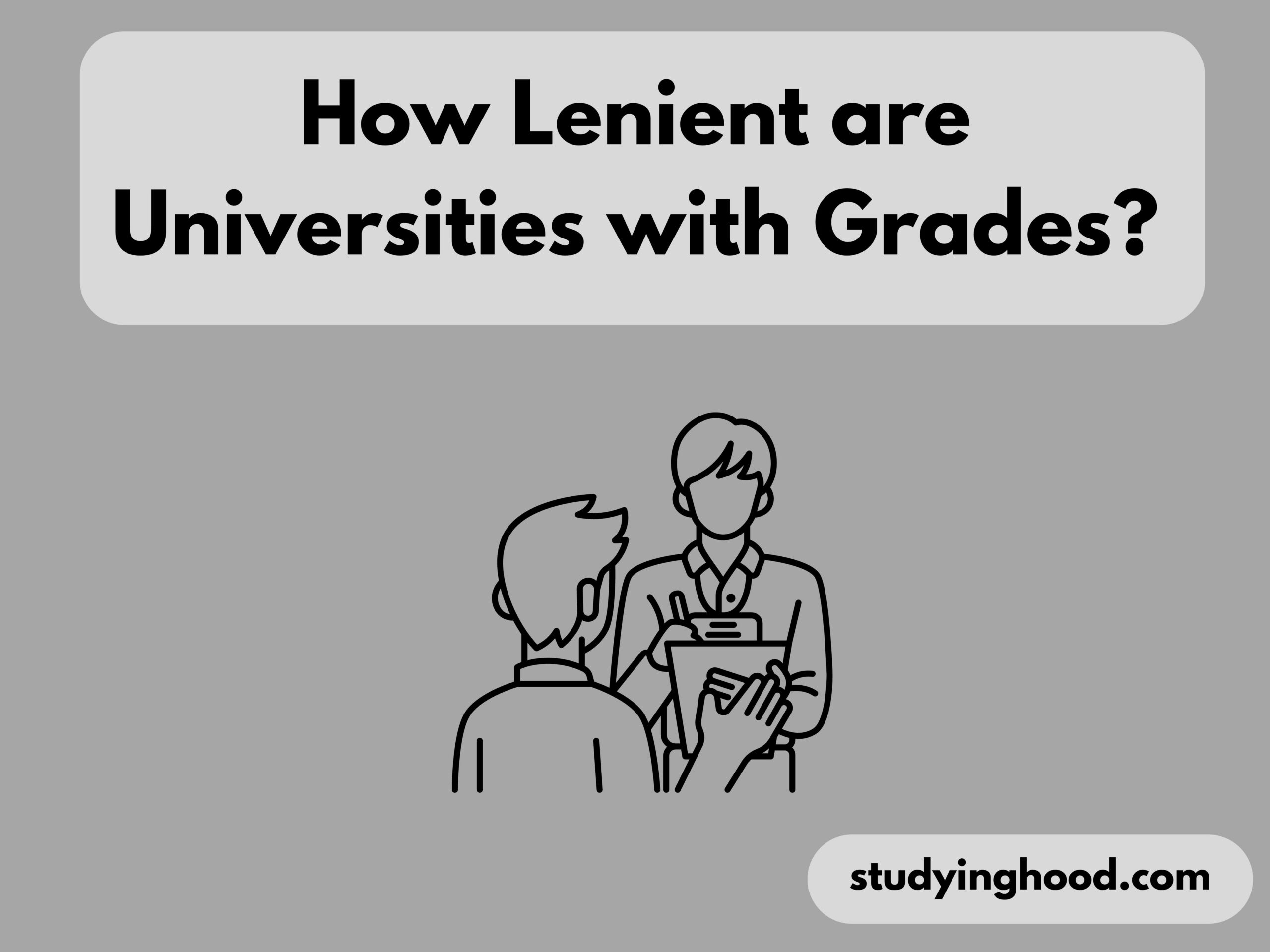 How Lenient are Universities with Grades