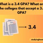 What is a 3.4 GPA? What are the colleges that accept a 3.4 GPA?