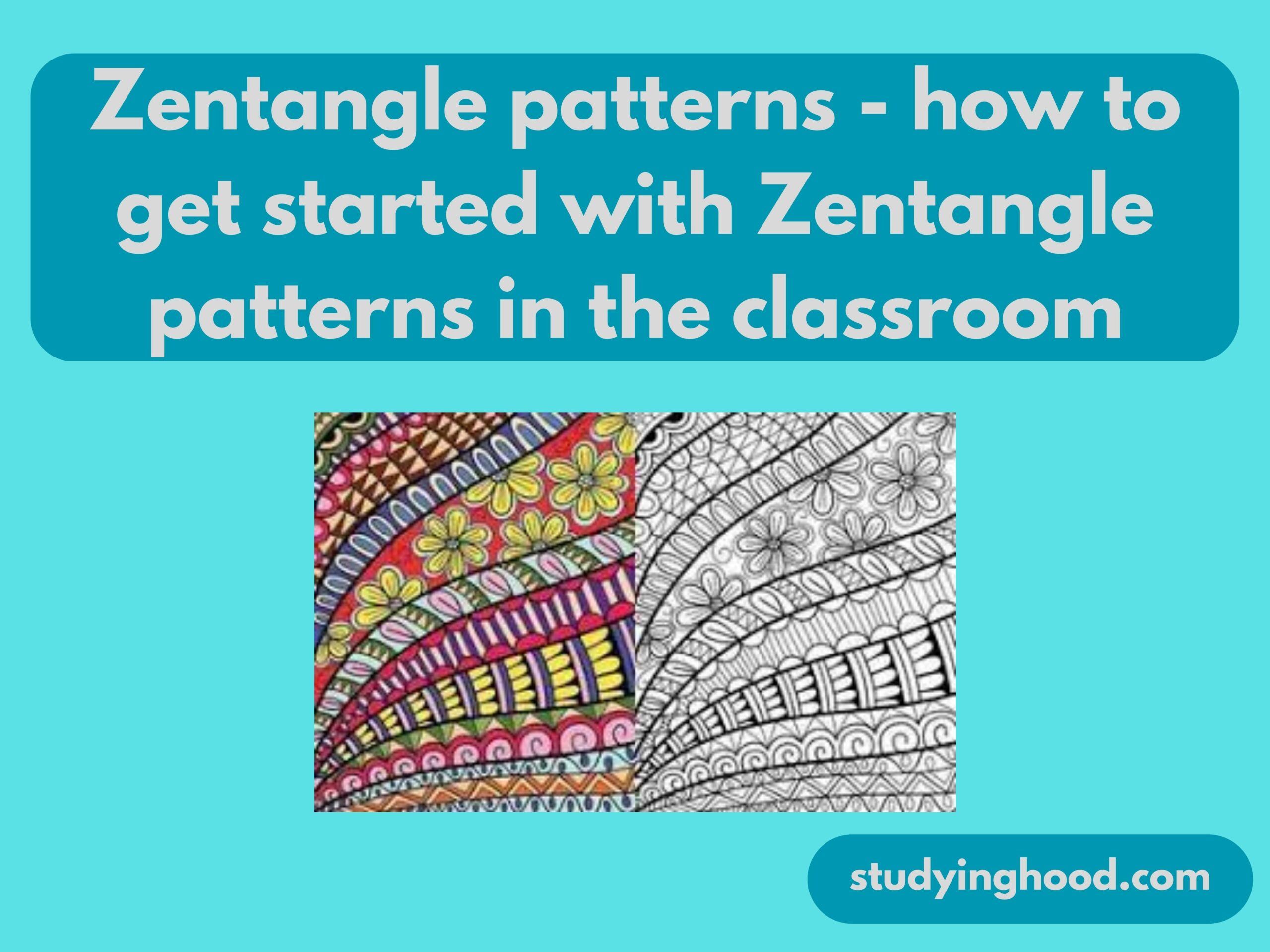 Zentangle patterns - how to get started with Zentangle patterns in the classroom
