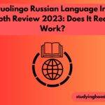 Duolingo Russian Language In-Depth Review 2023: Does It Really Work?