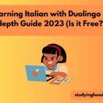 Learning Italian with Duolingo In-depth Guide 2023 (Is it Free?)