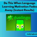 Do This When Language Learning Motivation Fades Away (Instant Results)